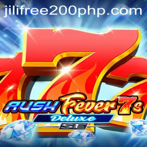 Discover the Excitement of RushFever7sDeluxeSE and Unlock Jili Free 200